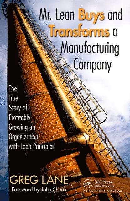 Greg Lane - Mr. Lean Buys and Transforms a Manufacturing Company, E-bok. Tillgänglighet: Lägg i varukorg