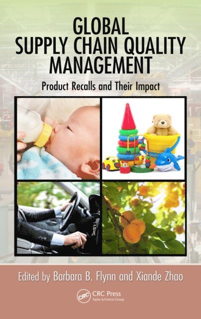 Xiande Zhao, Barbara B. Flynn - Global Supply Chain Quality Management, E-bok