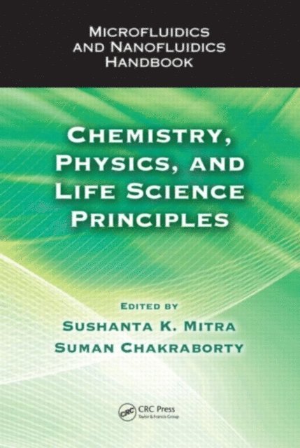 Suman Chakraborty, Sushanta K. Mitra - Microfluidics and Nanofluidics Handbook, E-bok