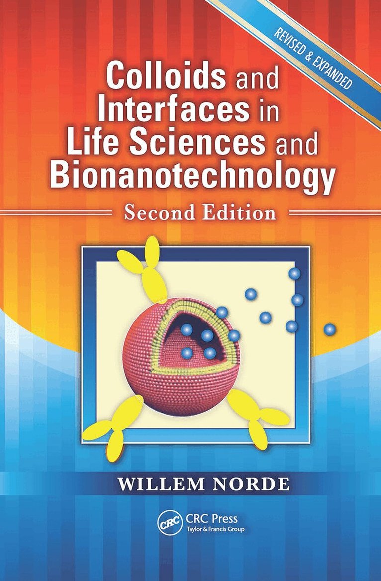 Willem Norde - Colloids and Interfaces in Life Sciences and Bionanotechnology, Inbunden