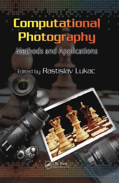 Rastislav Lukac - Computational Photography, E-bok
