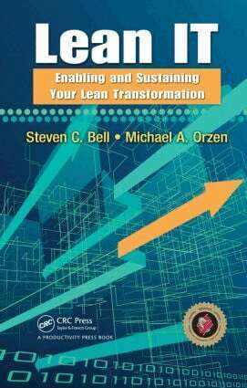 Steven C Bell, Michael A Orzen - Lean IT, Inbunden