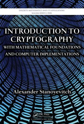 Alexander Stanoyevitch - Introduction to Cryptography with Mathematical Foundations and Computer Implementations, Inbunden. Tillgänglighet: Lägg i varukorg