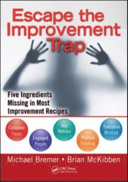 Michael Bremer - Escape the Improvement Trap, E-bok