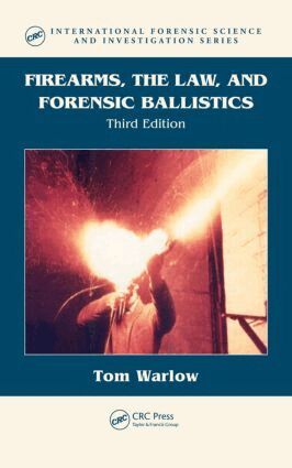 Tom Warlow - Firearms, the Law, and Forensic Ballistics, Inbunden. Tillgänglighet: Lägg i varukorg