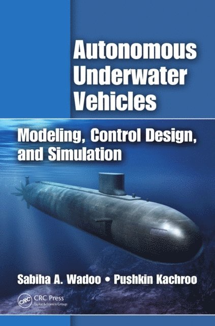 Pushkin Kachroo, Sabiha Wadoo - Autonomous Underwater Vehicles, E-bok