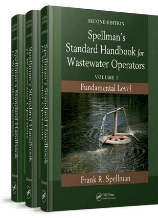 Frank R. Spellman - Spellman's Standard Handbook for Wastewater Operators (3 Volume Set), E-bok