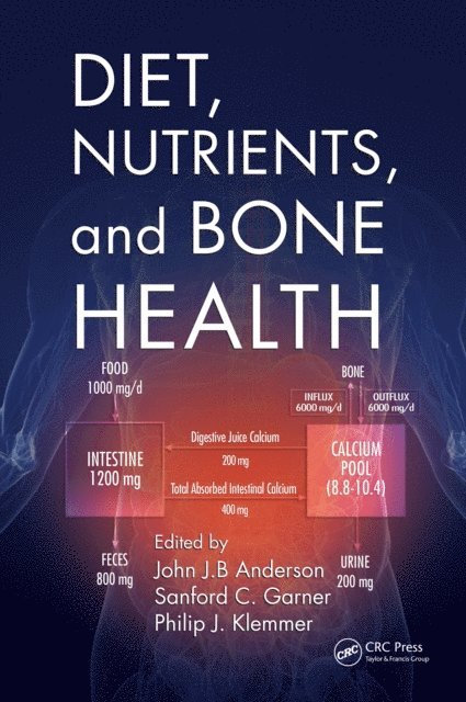Philip J. Klemmer, Sanford C. Garner, John J.B. Anderson - Diet, Nutrients, and Bone Health, E-bok. Tillgänglighet: Lägg i varukorg