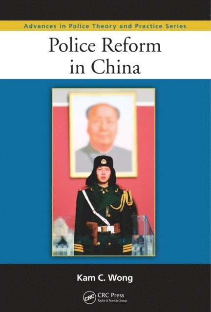 Kam C. Wong - Police Reform in China, E-bok