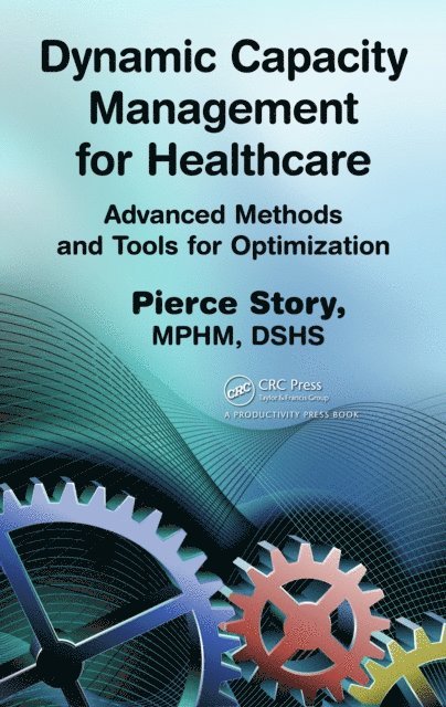 Pierce Story - Dynamic Capacity Management for Healthcare, E-bok