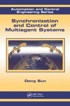 Dong Sun - Synchronization and Control of Multiagent Systems, Inbunden
