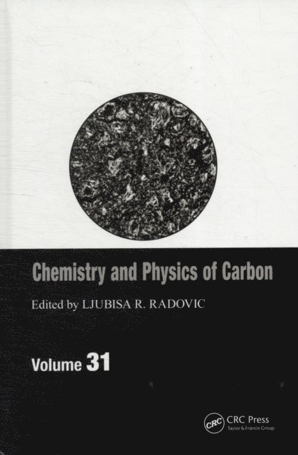 Ljubisa R. Radovic - Chemistry & Physics of Carbon, E-bok