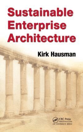 Kirk Hausman - Sustainable Enterprise Architecture, Inbunden