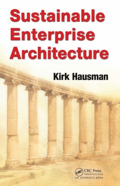 Kirk Hausman - Sustainable Enterprise Architecture, E-bok