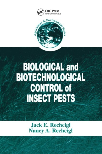 Nancy A. Rechcigl, Jack E. Rechcigl - Biological and Biotechnological Control of Insect Pests, E-bok. Tillgänglighet: Lägg i varukorg