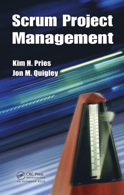 Jon M. Quigley, Kim H. Pries - Scrum Project Management, E-bok