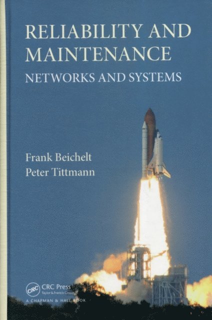 Peter Tittmann, Frank Beichelt - Reliability and Maintenance, E-bok