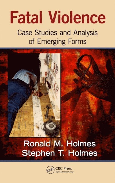 Stephen T. Holmes, Ronald M. Holmes - Fatal Violence, E-bok