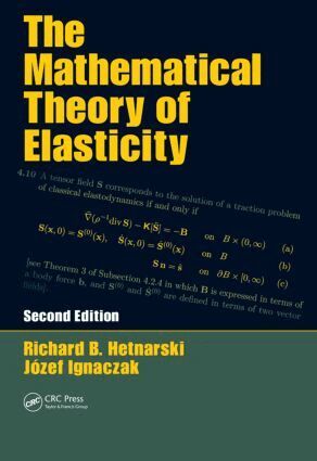 Richard B. Hetnarski, Jozef Ignaczak - Mathematical Theory of Elasticity, Inbunden