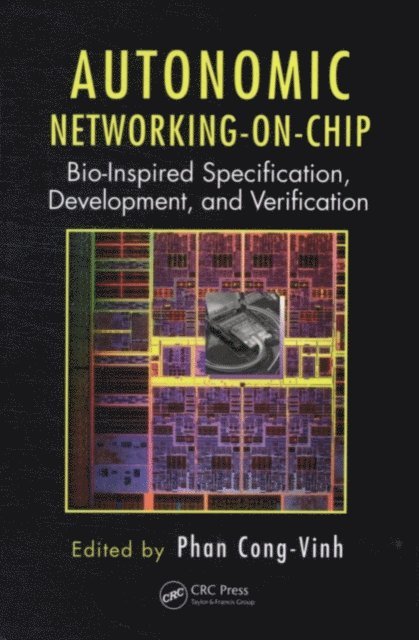 Phan Cong-Vinh - Autonomic Networking-on-Chip, E-bok