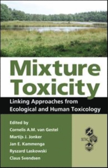 Claus Svendsen, Ryszard Laskowski, Jan E. Kammenga, Martijs Jonker, Cornelis A. M. van Gestel - Mixture Toxicity, E-bok
