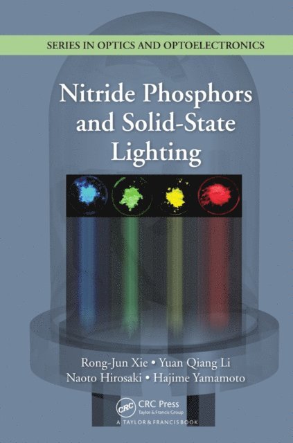 Hajime Yamamoto, Naoto Hirosaki, Yuan Qiang Li, Rong-Jun Xie - Nitride Phosphors and Solid-State Lighting, E-bok