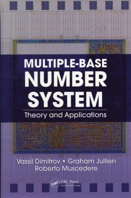 Roberto Muscedere, Graham Jullien, Vassil Dimitrov - Multiple-Base Number System, E-bok