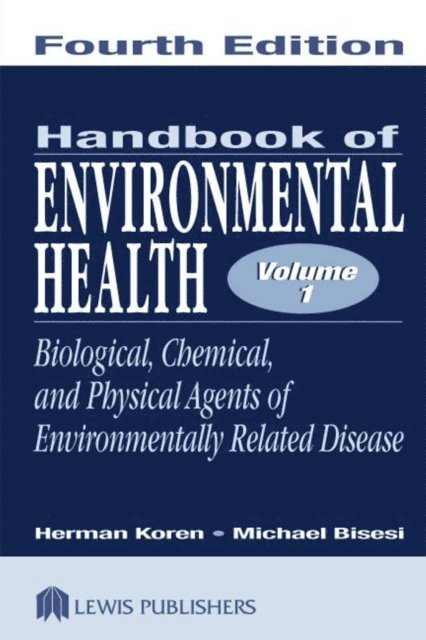Michael S. Bisesi, Herman Koren - Handbook of Environmental Health, Two Volume Set, E-bok