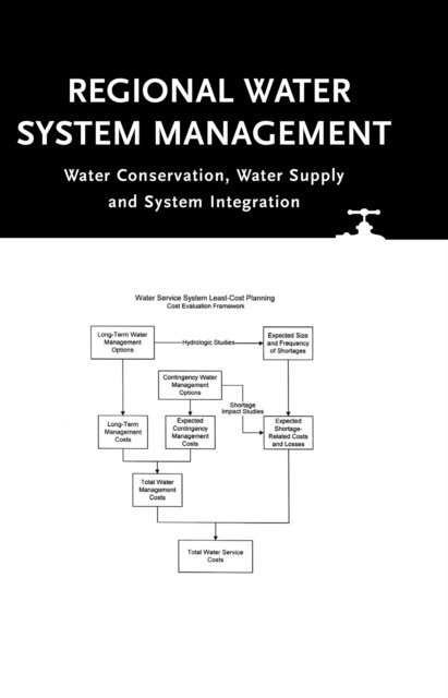 Jay Lund, R. Cobacho, Enrique Cabrera - Regional Water System Management, E-bok