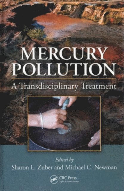Michael C. Newman, Sharon L. Zuber - Mercury Pollution, E-bok