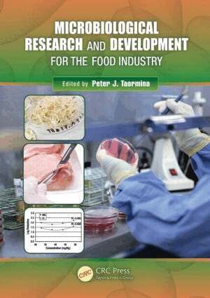 Peter J. Taormina - Microbiological Research and Development for the Food Industry, Inbunden
