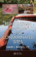 Remediation Manual for Contaminated Sites