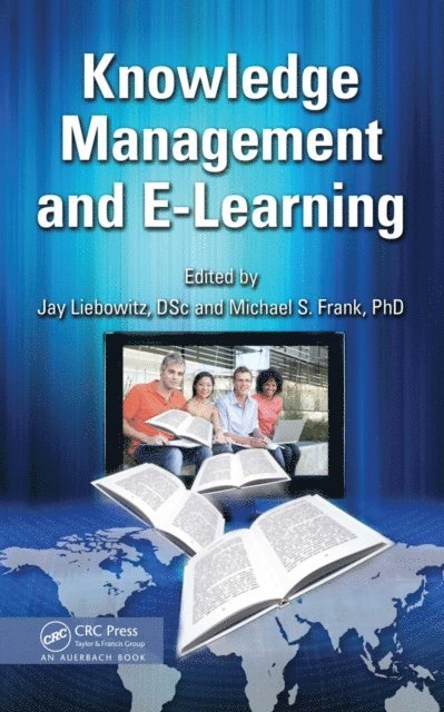 Michael Frank, Jay Liebowitz - Knowledge Management and E-Learning, E-bok