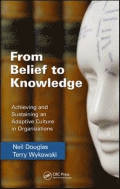 Terry Wykowski, Neil Douglas - From Belief to Knowledge, E-bok