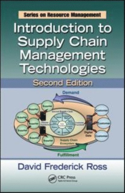 David Frederick Ross - Introduction to Supply Chain Management Technologies, E-bok