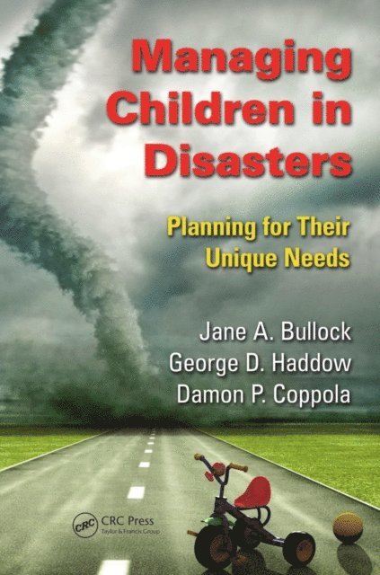 Damon P. Coppola, George Haddow, Jane A. Bullock - Managing Children in Disasters, E-bok. Tillgänglighet: Lägg i varukorg