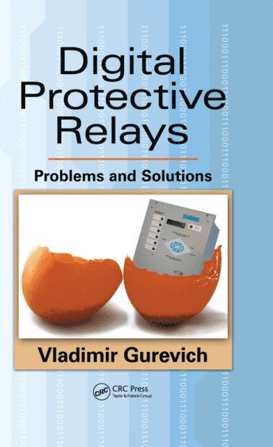 Vladimir Gurevich - Digital Protective Relays, E-bok