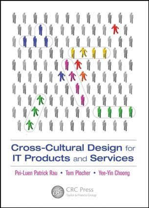 Pei-Luen Rau, Tom Plocher, Yee-Yin Choong - Cross-Cultural Design for IT Products and Services, Inbunden. Tillgänglighet: Lägg i varukorg