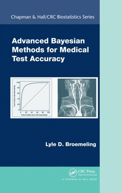 Lyle D. Broemeling - Advanced Bayesian Methods for Medical Test Accuracy, E-bok. Tillgänglighet: Lägg i varukorg