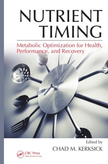 Chad M. Kerksick - Nutrient Timing, E-bok
