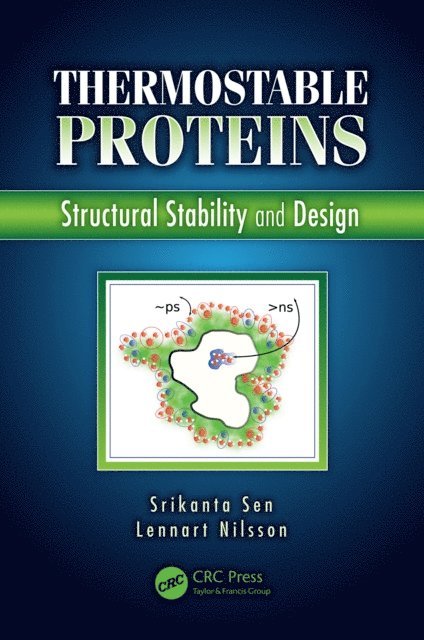 Lennart Nilsson, Srikanta Sen - Thermostable Proteins, E-bok