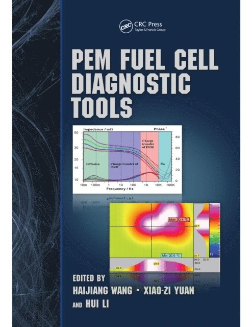 Hui Li, Xiao-Zi Yuan, Haijiang Wang - PEM Fuel Cell Diagnostic Tools, E-bok