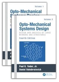 Opto-Mechanical Systems Design, Two Volume Set