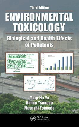 Ming-Ho Yu, Humio Tsunoda, Masashi Tsunoda - Environmental Toxicology, Inbunden