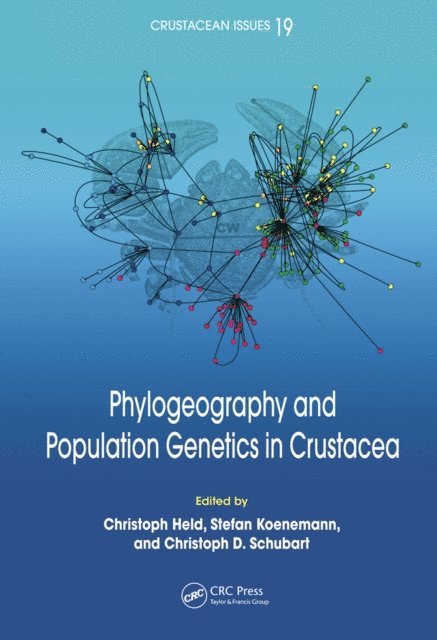 Christoph D. Schubart, Stefan Koenemann, Christoph Held - Phylogeography and Population Genetics in Crustacea, E-bok