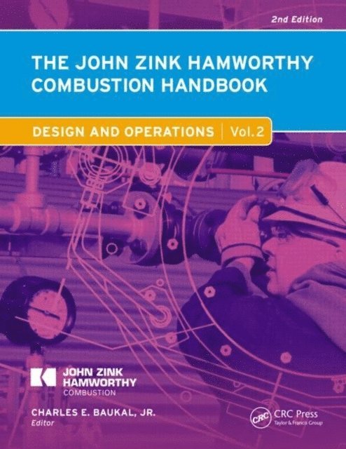 Charles E. Baukal Jr. - John Zink Hamworthy Combustion Handbook, E-bok