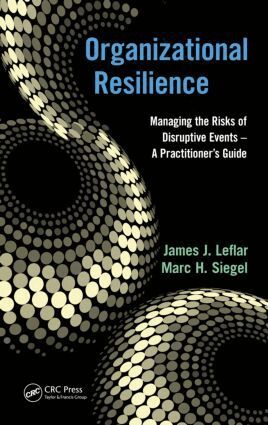 James J. Leflar, Marc H. Siegel - Organizational Resilience, Inbunden. Tillgänglighet: Lägg i varukorg