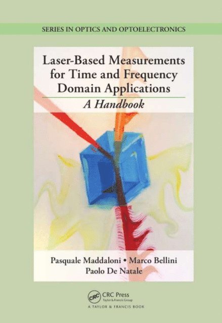 Paolo De Natale, Marco Bellini, Pasquale Maddaloni - Laser-Based Measurements for Time and Frequency Domain Applications, E-bok