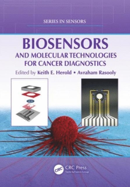 Avraham Rasooly, Keith E. Herold - Biosensors and Molecular Technologies for Cancer Diagnostics, E-bok