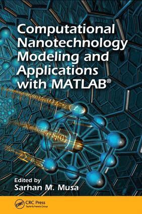 Sarhan M. Musa - Computational Nanotechnology, E-bok